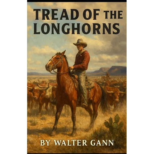 Tread of the Longhorns - Paperback