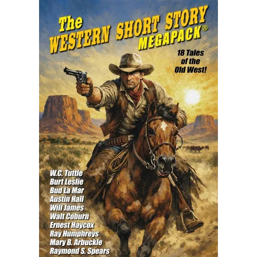The Western Short Story MEGAPACK(R) - Hardcover