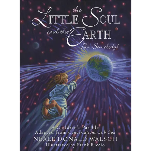 The Little Soul and the Earth: I'm Somebody! - Hardcover