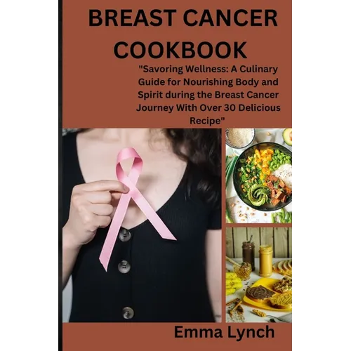 Breast Cancer Cookbook: 