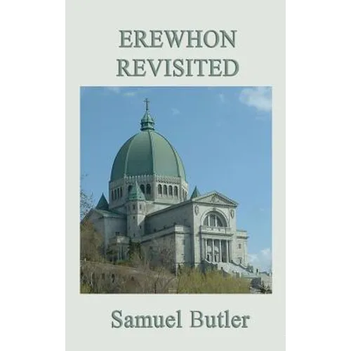 Erewhon Revisited - Hardcover