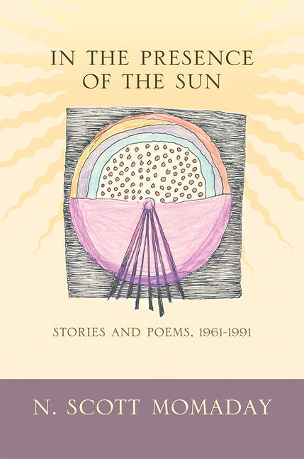 In the Presence of the Sun: Stories and Poems, 1961-1991 - Paperback