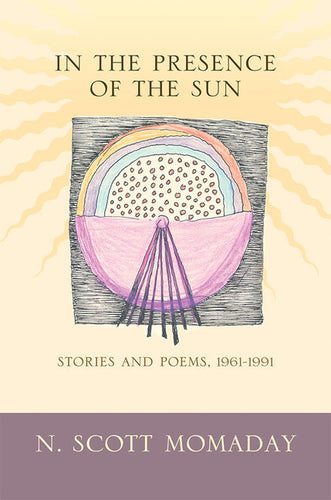 In the Presence of the Sun: Stories and Poems, 1961-1991 - Paperback