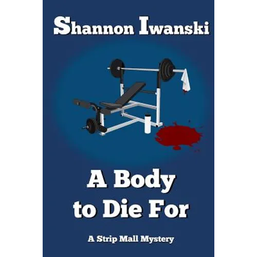 A Body to Die For - Paperback