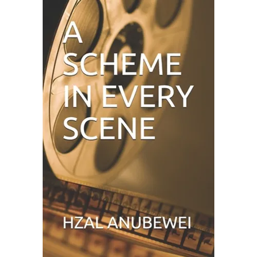 A Scheme in Every Scene - Paperback