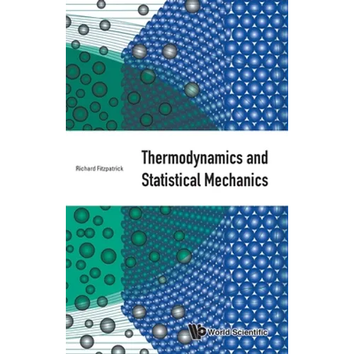 Thermodynamics and Statistical Mechanics - Hardcover