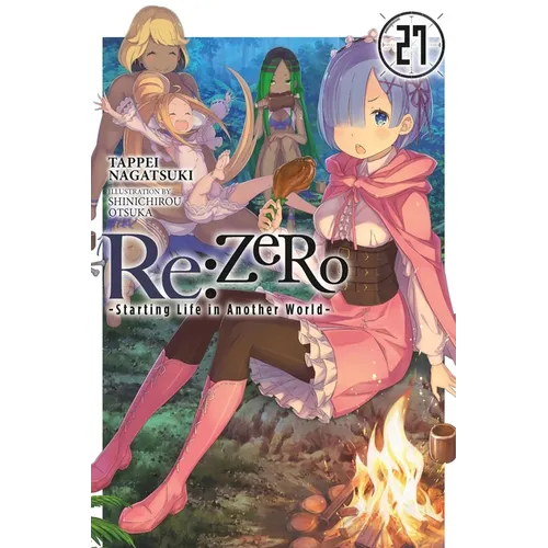 RE: Zero -Starting Life in Another World-, Vol. 27 (Light Novel): Volume 27 - Paperback