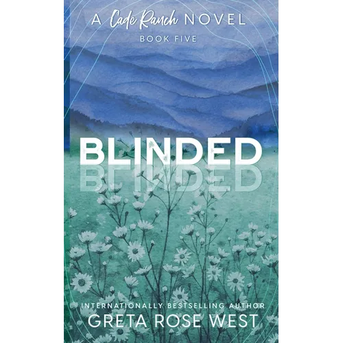 Blinded - a Cade Ranch Special Edition (Book Five) - Paperback
