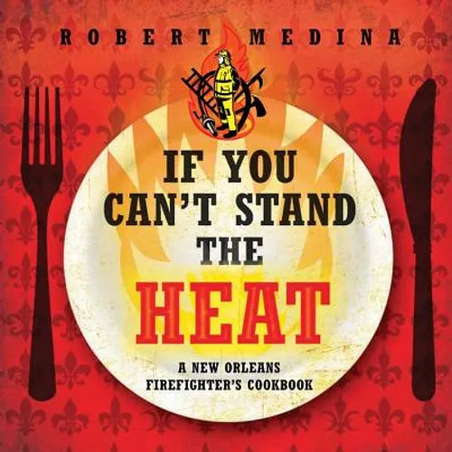 If You Can't Stand the Heat - Paperback