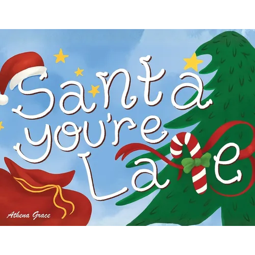 Santa, You're Late - Paperback