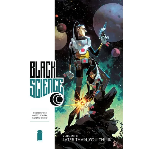 Black Science Volume 8: Later Than You Think - Paperback