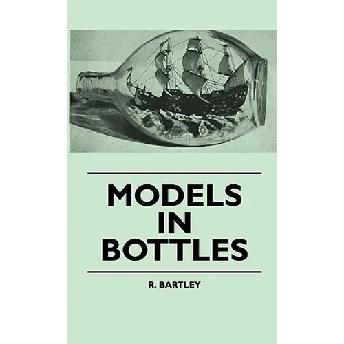 Models In Bottles - Hardcover