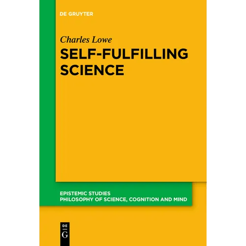 Self-Fulfilling Science - Paperback
