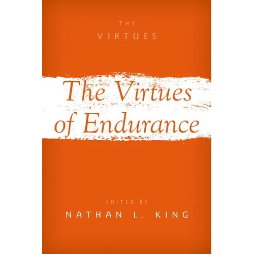 The Virtues of Endurance - Paperback