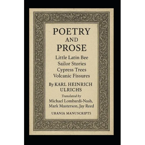 Poetry and Prose: Little Latin Bee * Sailor Stories * Cypress Trees * Volcanic Fissures - Paperback