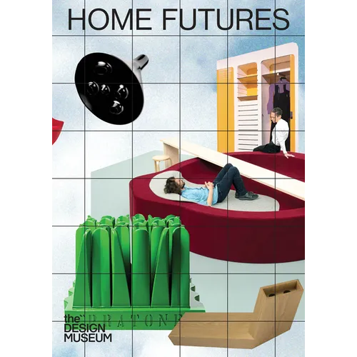 Home Futures: Living in Yesterday's Tomorrow - Paperback