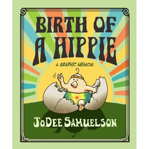 Birth of a Hippie: A Graphic Memoir - Paperback