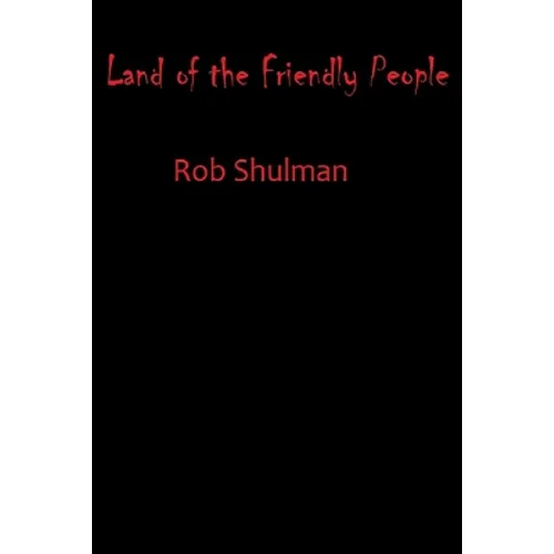 Land of the Friendly People - Paperback