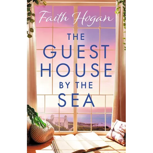 The Guest House by the Sea: An Uplifting Irish Novel to Curl Up with from the Queen of Heart-Warming Fiction - Paperback