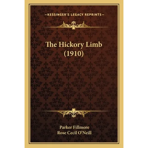 The Hickory Limb (1910) - Paperback
