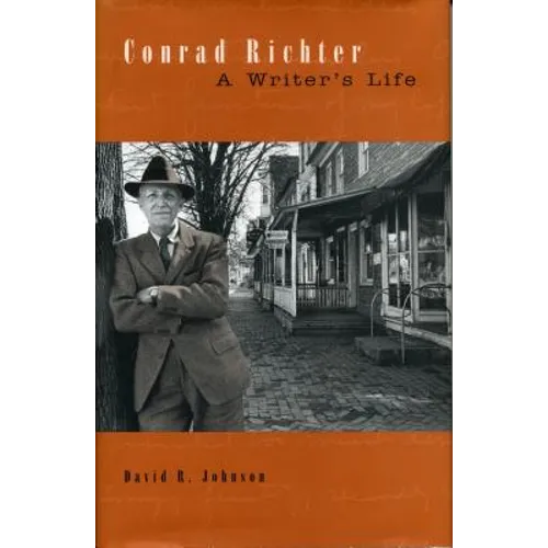Conrad Richter: A Writer's Life - Paperback