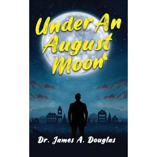Under an August Moon - Hardcover