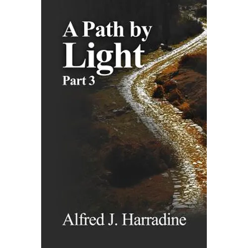 A Path by Light: Part 3 - Paperback