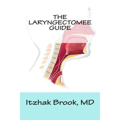 The Laryngectomee Guide - Paperback