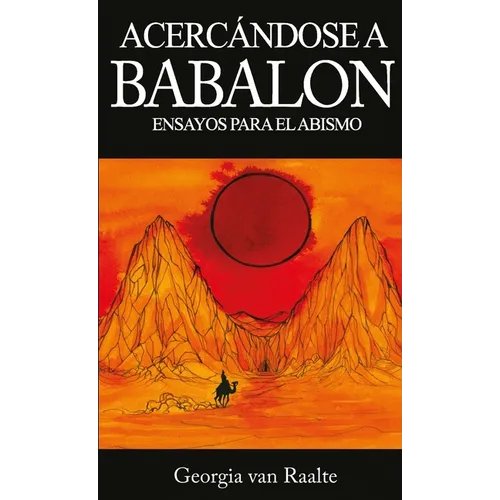 Acercandose a Babalon: Ensayos para el Abismo - Paperback