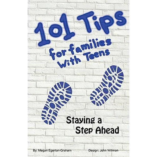 101 Tips for Living With Teens - Staying a Step Ahead - Paperback