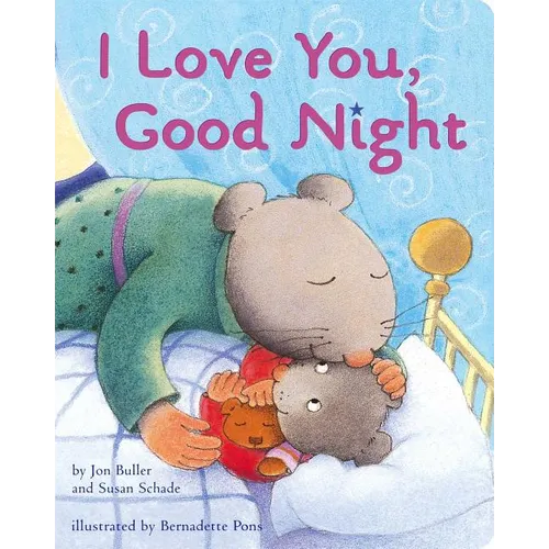 I Love You, Good Night - Board Book