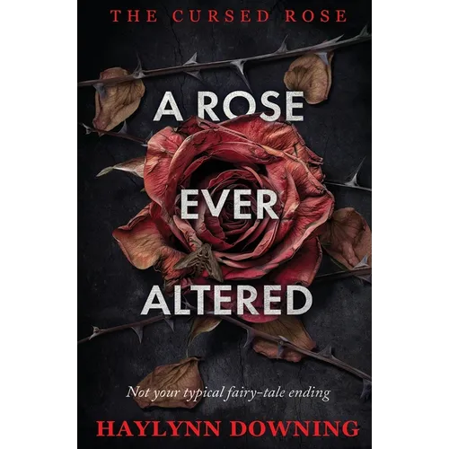 A Rose Ever Altered - Paperback