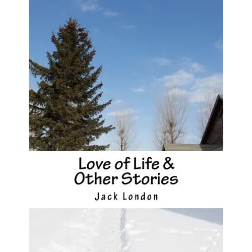 Love of Life & Other Stories - Paperback