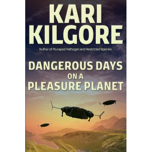 Dangerous Days on a Pleasure Planet - Paperback