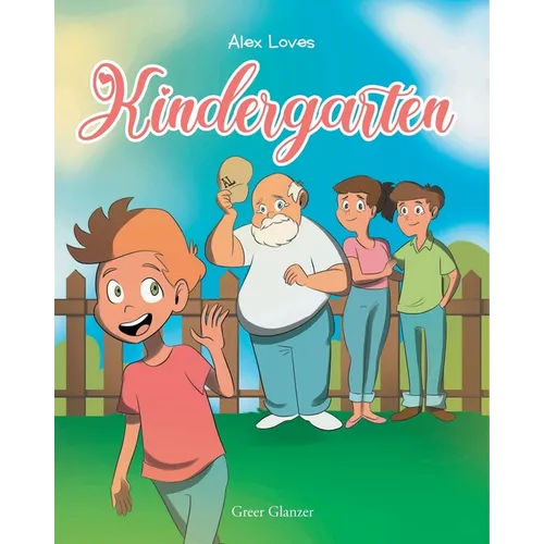 Alex Loves Kindergarten - Paperback