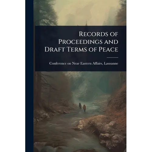 Records of Proceedings and Draft Terms of Peace - Paperback