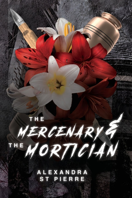 The Mercenary and the Mortician - Paperback