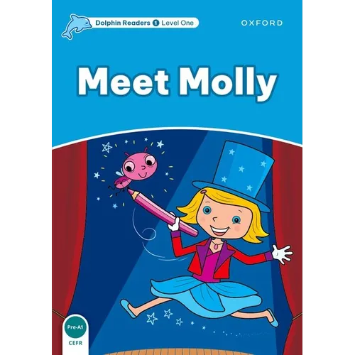 Dolphin Readers: Level 1: 275-Word Vocabularymeet Molly - Paperback