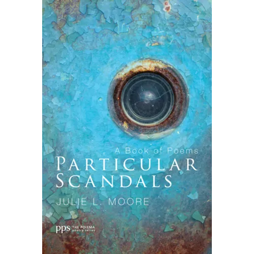 Particular Scandals - Hardcover
