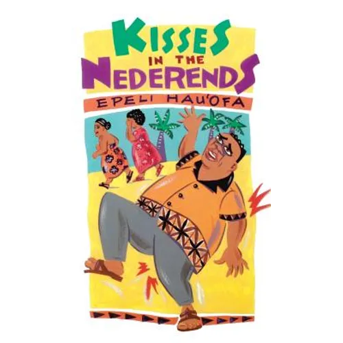 Hau'ofa: Kisses in the Nederends - Hardcover