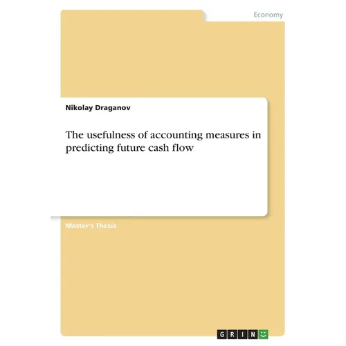 The usefulness of accounting measures in predicting future cash flow - Paperback
