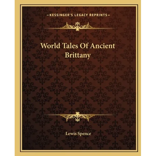 World Tales Of Ancient Brittany - Paperback