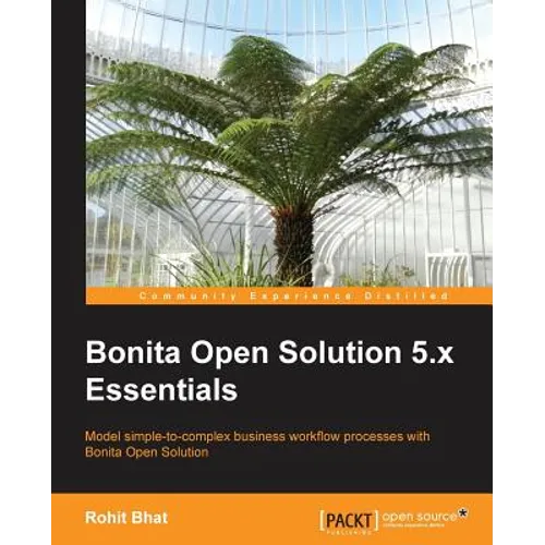 Bonita Open Solution 5.X Essentials - Paperback