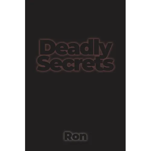 Deadly Secrets - Paperback