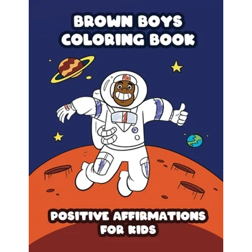 Brown Boys Coloring Book: Positive Affirmations for Kids - Paperback