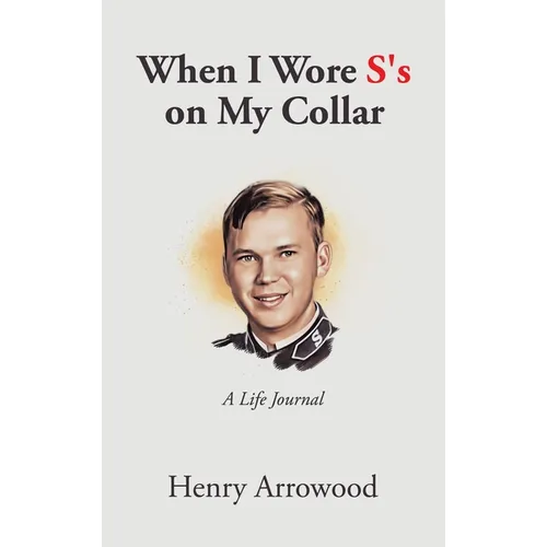 When I Wore S's on My Collar: A Life Journal - Hardcover