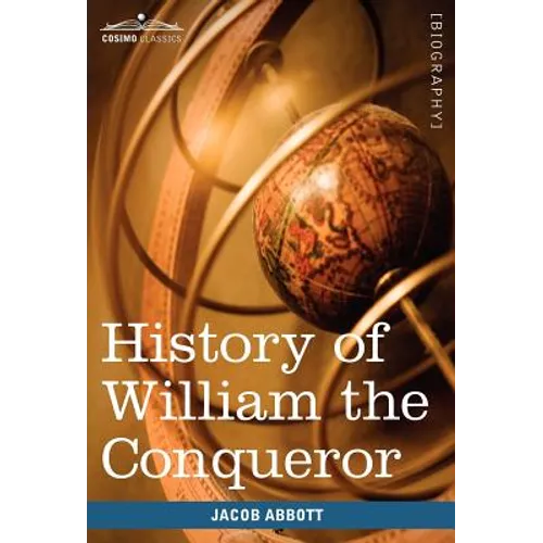 History of William the Conqueror: Makers of History - Hardcover