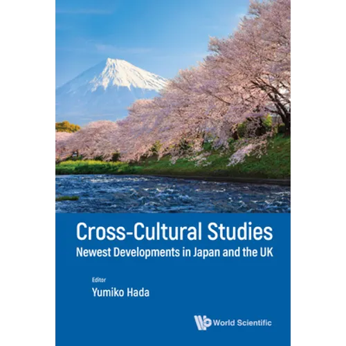 Cross-Cultural Studies: Newest Developments in Japan & UK - Hardcover