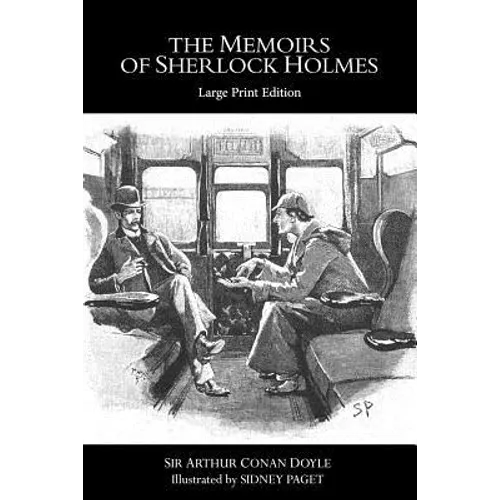 The Memoirs of Sherlock Holmes: Large Print Edition - Paperback