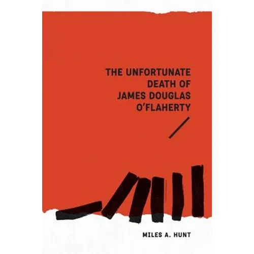 The Unfortunate Death of James Douglas O'Flaherty - Paperback
